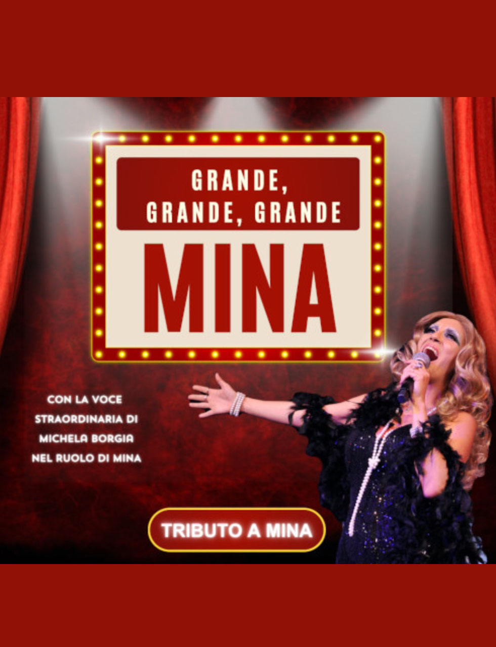 Grande, Grande, Grande… Mina con Michela Borgia 10 MAGGIO 2025 - sabato ore 21.00